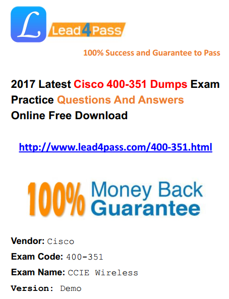 [100% Pass Rate] What is Latest Cisco CCIE Wireless 400-351 Dumps Exam Questions And Youtube Demo