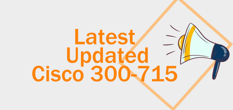 latest updated cisco 300-715